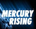 Mercury Rising - Photo Gallery
