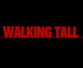 Walking Tall - Photo Gallery