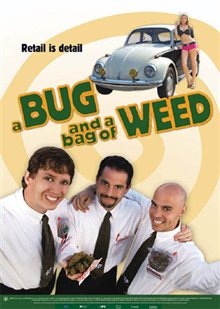 A Bug and a Bag of Weed - Photo Gallery