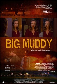 Big Muddy - Photo Gallery