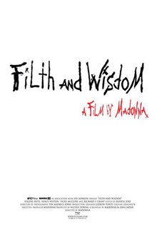 Filth and Wisdom - Photo Gallery