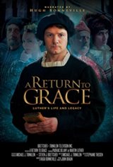 A Return to Grace: Luther's Life and Legacy Movie Poster