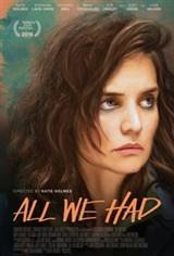 All We Had Movie Poster