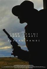 Cold Chains, Hard Hearts & Bloody Hands Movie Poster
