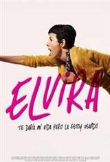 Elvira, I'd Give You My Life But I'm Using It (Elvira, te daría mi vida pero la estoy usando) Movie Poster