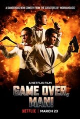 Game Over, Man Poster