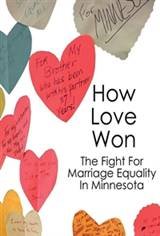 How Love Won: The Fight for Marriage Equality in Minnesota Movie Poster