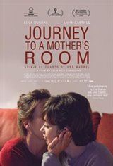 Journey to a Mother's Room (Viaje al cuarto de una madre) Movie Poster