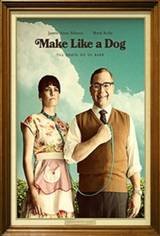 Make Like A Dog Movie Poster