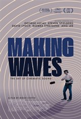 Making Waves: The Art of Cinematic Sound Movie Poster