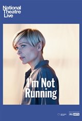 National Theatre Live: I'm Not Running Movie Poster