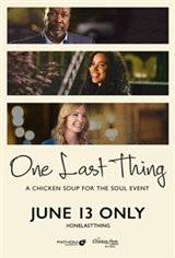 One Last Thing - Presented by Chicken Soup for the Soul Movie Poster