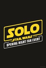 Solo: A Star Wars Story 3D Opening Night Fan Event Movie Poster
