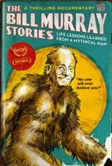 The Bill Murray Stories: Life Lessons Learned from a Mythical Man Movie Poster