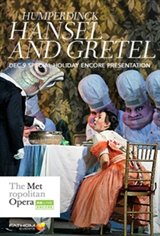 The Metropolitan Opera: Hansel and Gretel Encore Movie Poster