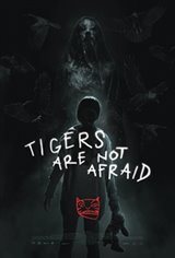 Tigers Are Not Afraid Movie Poster