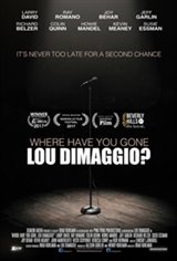 Where Have You Gone, Lou DiMaggio? Movie Poster