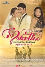 White Valentine (Ngay Tinh Yeu) Movie Poster