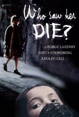 Who Saw Her Die? (Chi l'ha vista morire?) Movie Poster