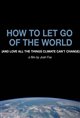 How to Let Go of the World (and Love All the Things Climate Can't Change) Movie Poster