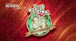 THE WIZARD OF OZ 85TH ANNIVERSARY Trailer