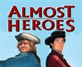 Almost Heroes - Photo Gallery