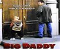 Big Daddy - Photo Gallery