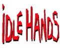 Idle Hands - Photo Gallery