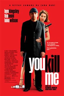 You Kill Me - Photo Gallery