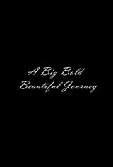 A Big Bold Beautiful Journey Poster
