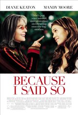 Because I Said So Movie Poster