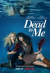 Dead to Me (Netflix) Movie Poster