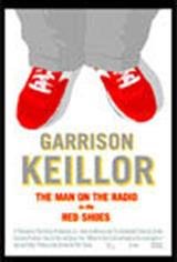 Garrison Keillor: The Man on the Radio in the Red Shoes Movie Poster