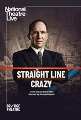 National Theatre Live: Straight Line Crazy Poster