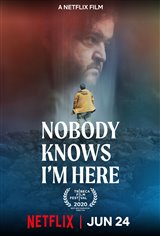 Nobody Knows I'm Here (Netflix) Poster