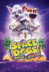 Space Dogs: Tropical Adventure Movie Poster