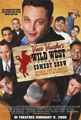 Vince Vaughn's Wild West Comedy Show: 30 Days and 30 Nights - Hollywood to the Heartland Movie Poster