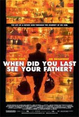 When Did You Last See Your Father? Movie Poster