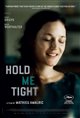 Hold Me Tight Movie Poster