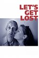 Let's Get Lost Movie Poster