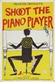 Shoot the Piano Player Movie Poster