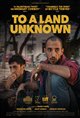 To a Land Unknown Movie Poster