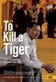 To Kill a Tiger Movie Poster