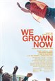 We Grown Now Movie Poster