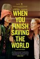 When You Finish Saving the World Movie Poster