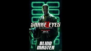 SNAKE EYES Motion Poster - Blind Master
